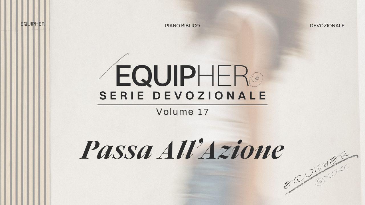 EquipHer Vol. 17: "Passa All'azione!"