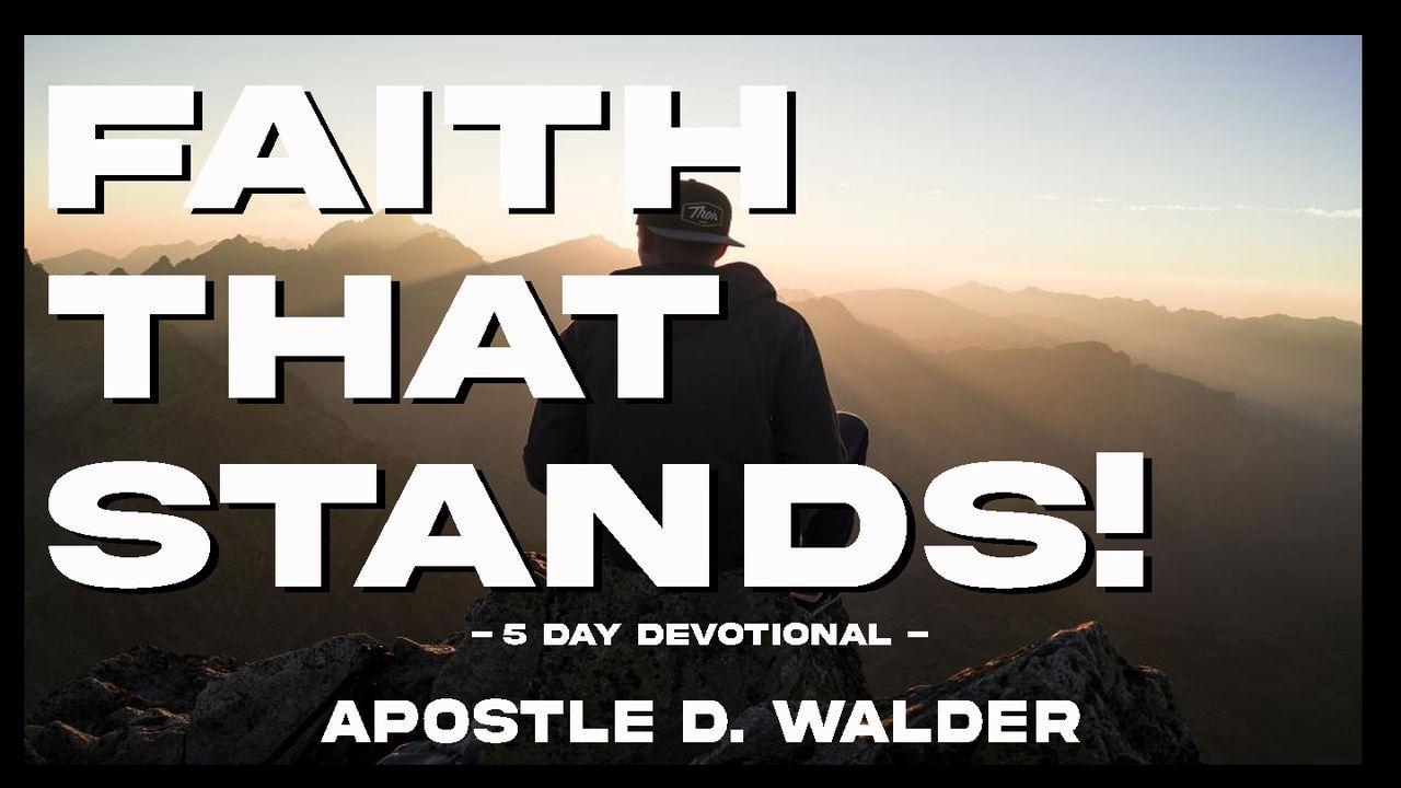 Faith That Stands!