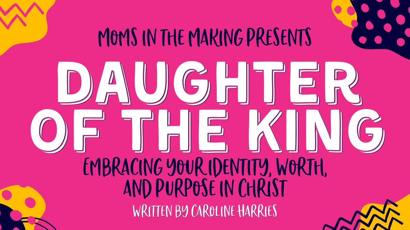 Embracing Your Identity as a Daughter of the King Through Infertility