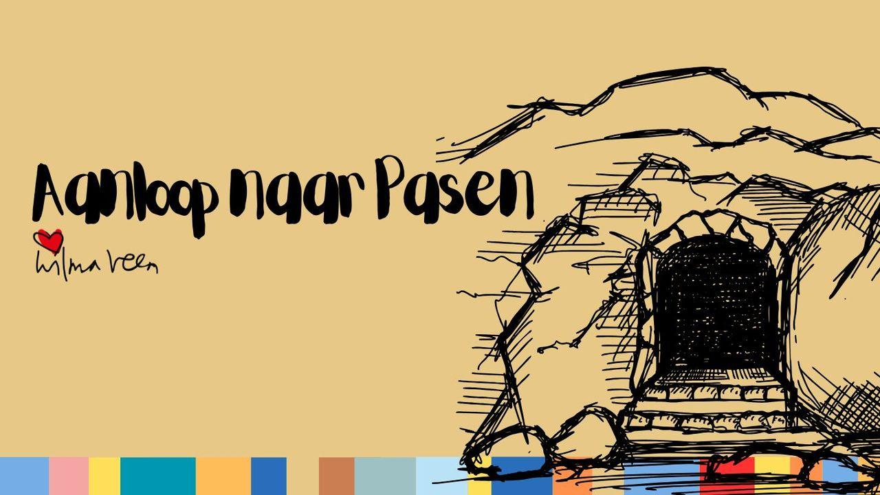 Aanloop naar Pasen