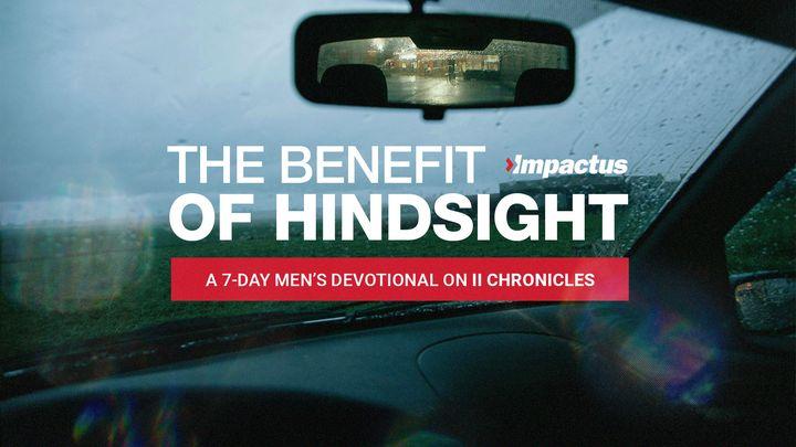 The Benefit of Hindsight
