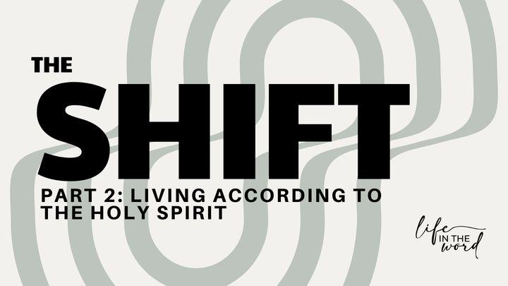 The Shift: Part 2