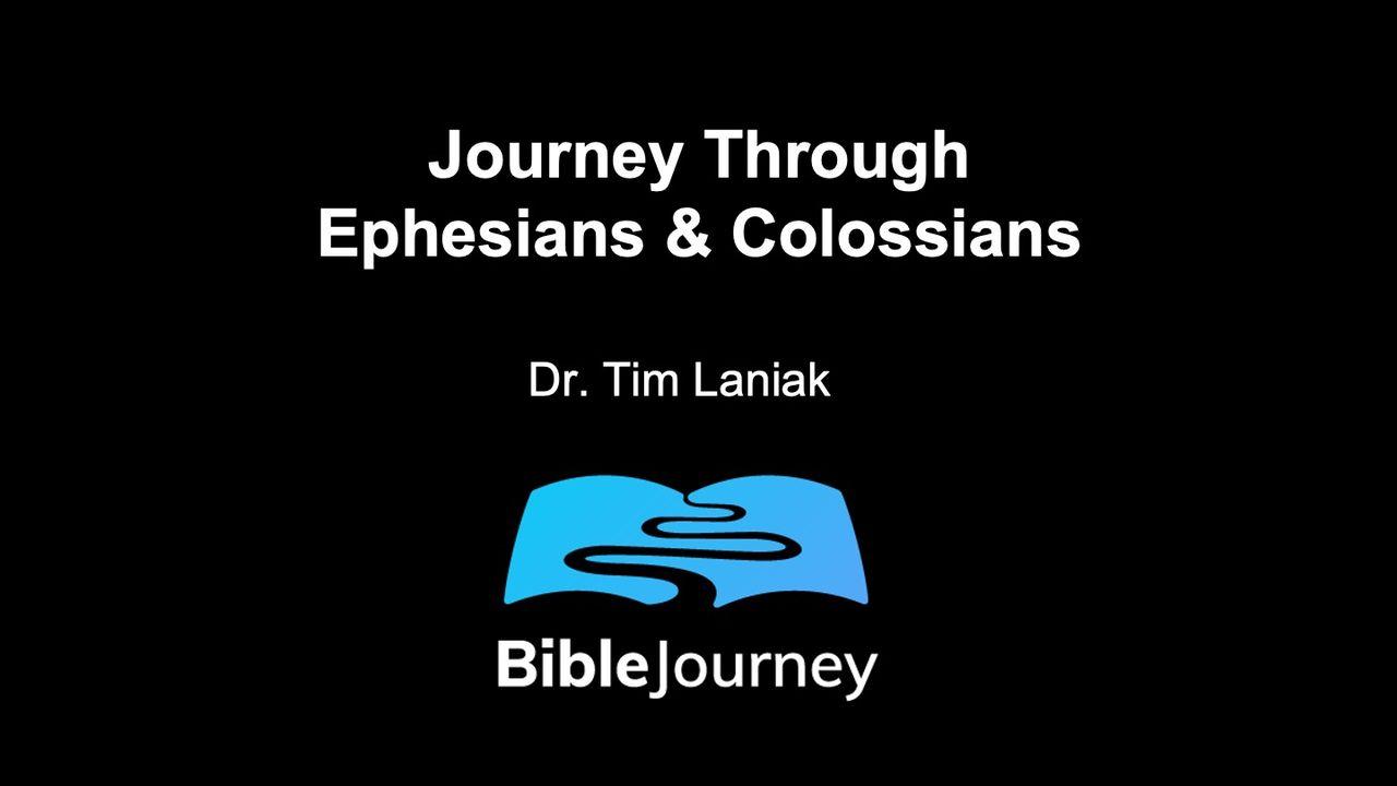 Journey Through Ephesians and Colossians