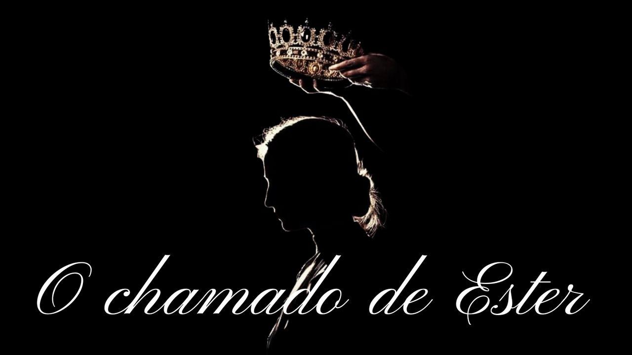 O Chamado de Ester