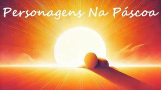 Personagens Na Páscoa Mateus 27:15-21 Nova Almeida Atualizada