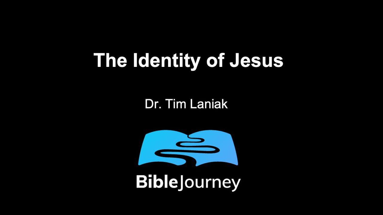 Life, Ministry & Identity of Jesus
