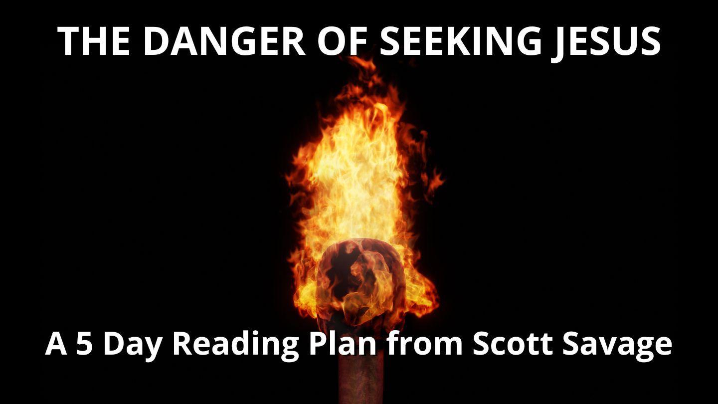 The Danger of Seeking Jesus John 3:1-12 King James Version