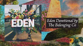 EDEN: 15 - Day Devotional by The Belonging Co