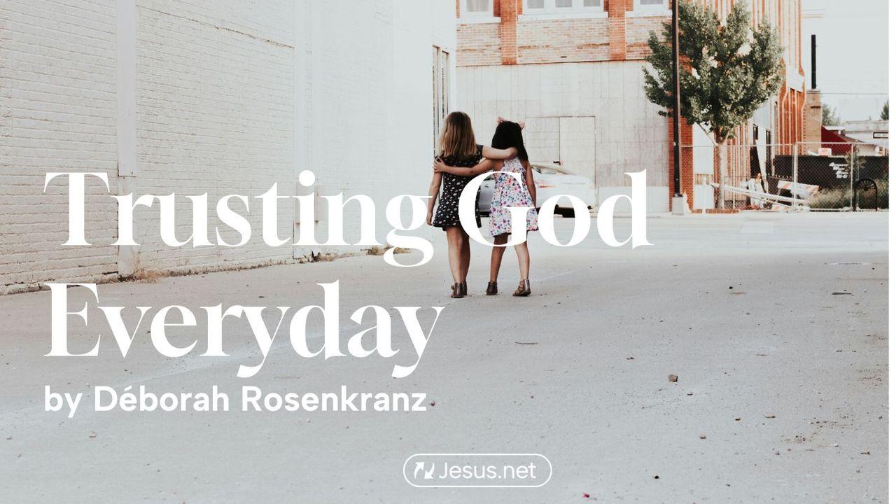 Trusting God Everyday