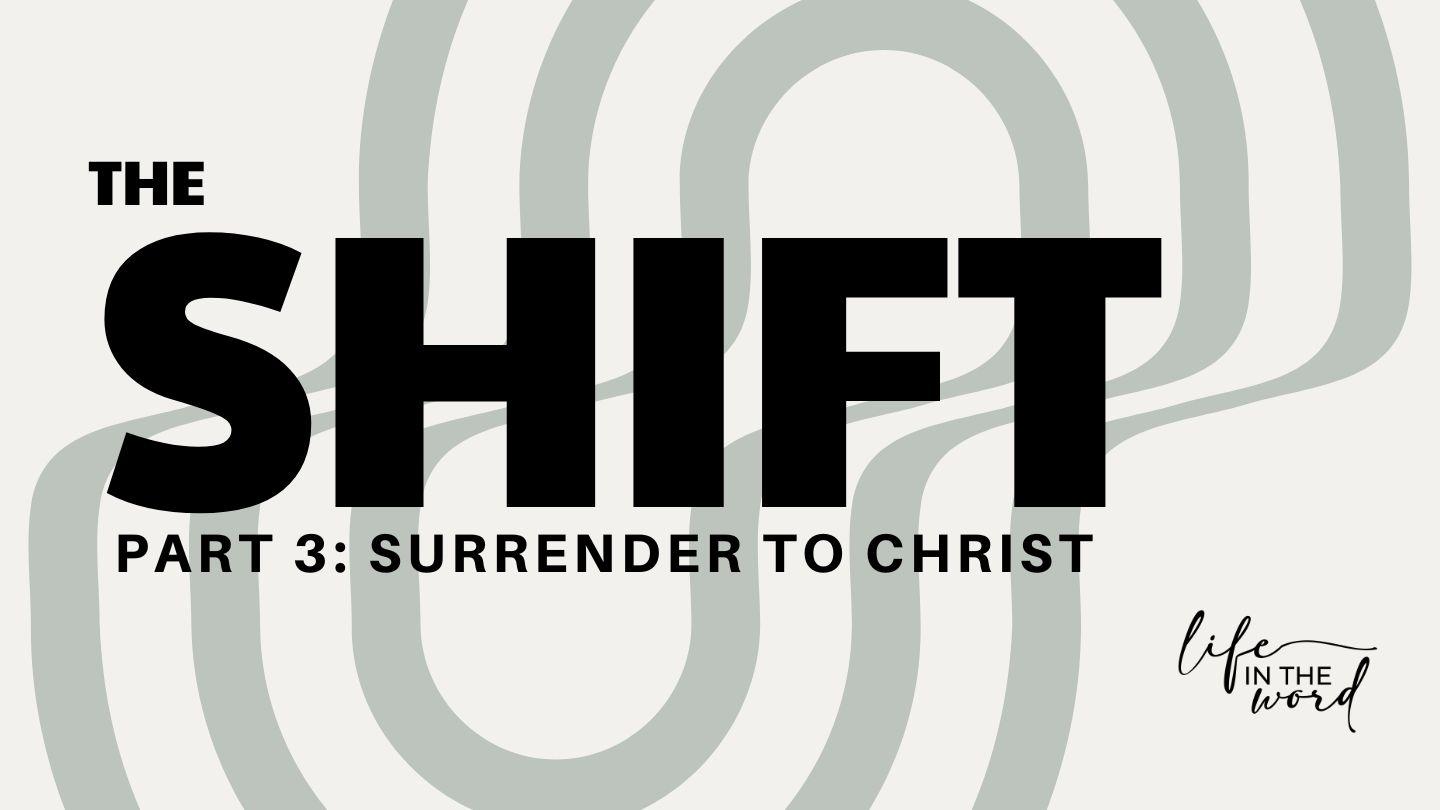The Shift: Part 3