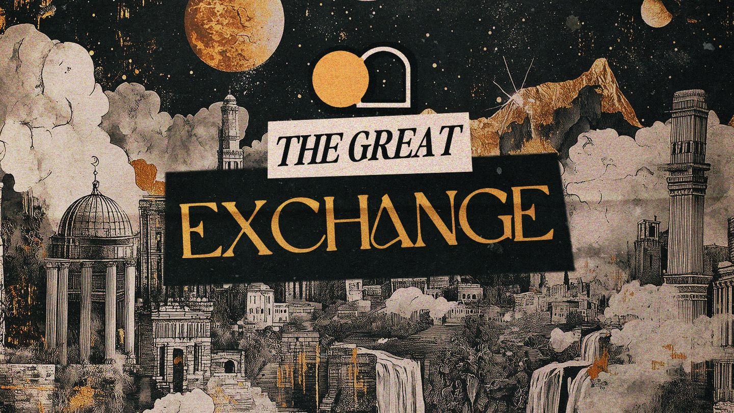 The Great Exchange
