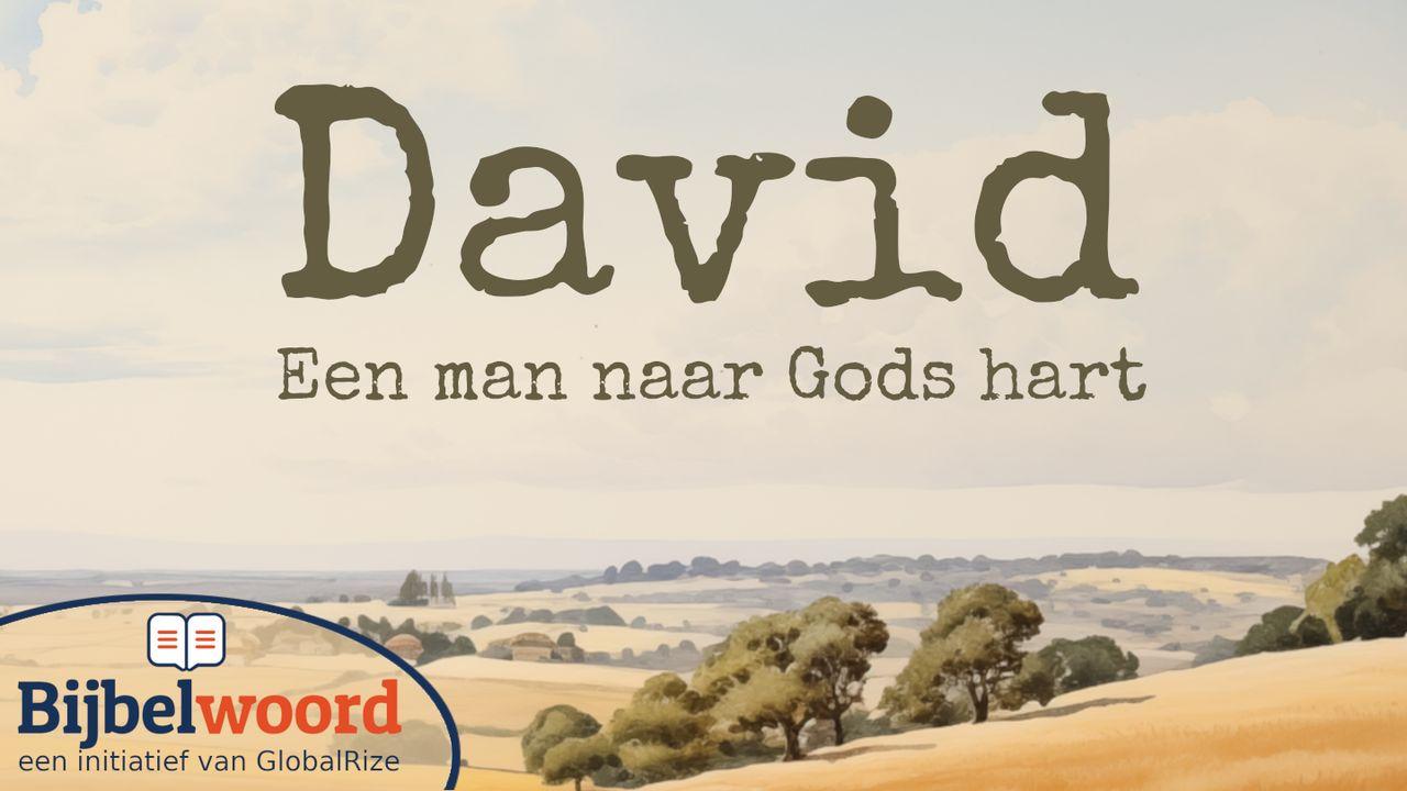 David. Een man naar Gods hart