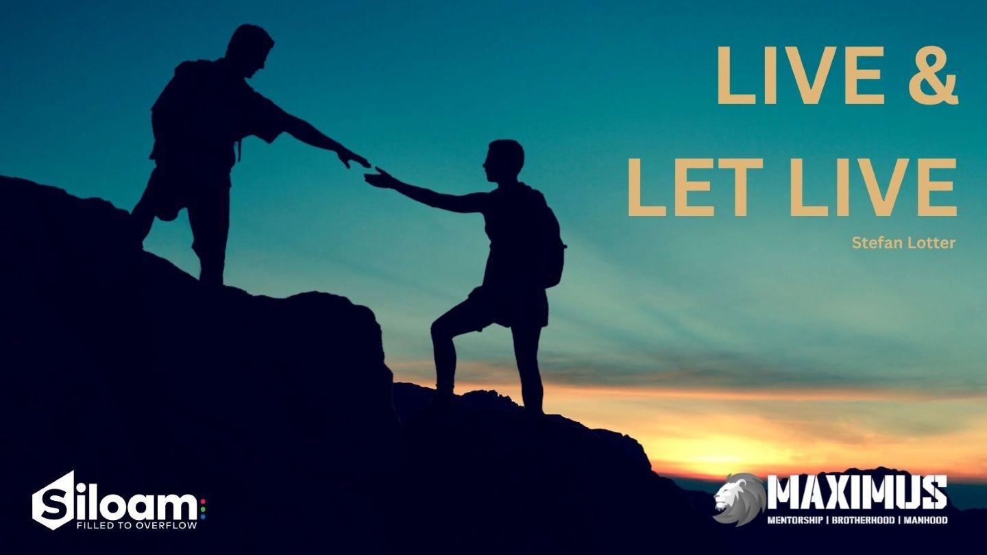 Live and Let Live
