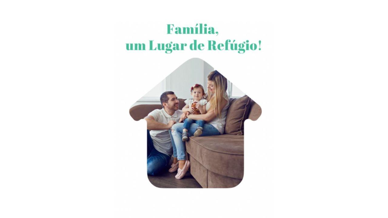 Família, um Lugar de Refúgio!