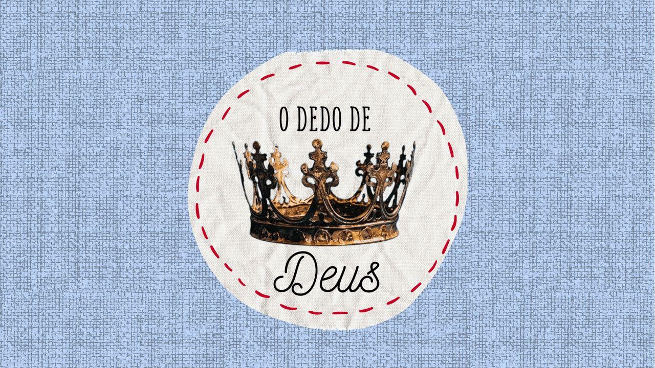 O Dedo De Deus