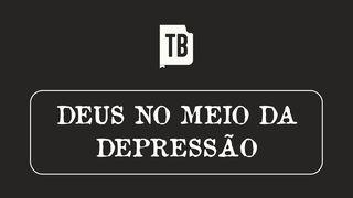 Deus no Meio da Depressão SALMOS 30:5 a BÍBLIA para todos Edição Católica