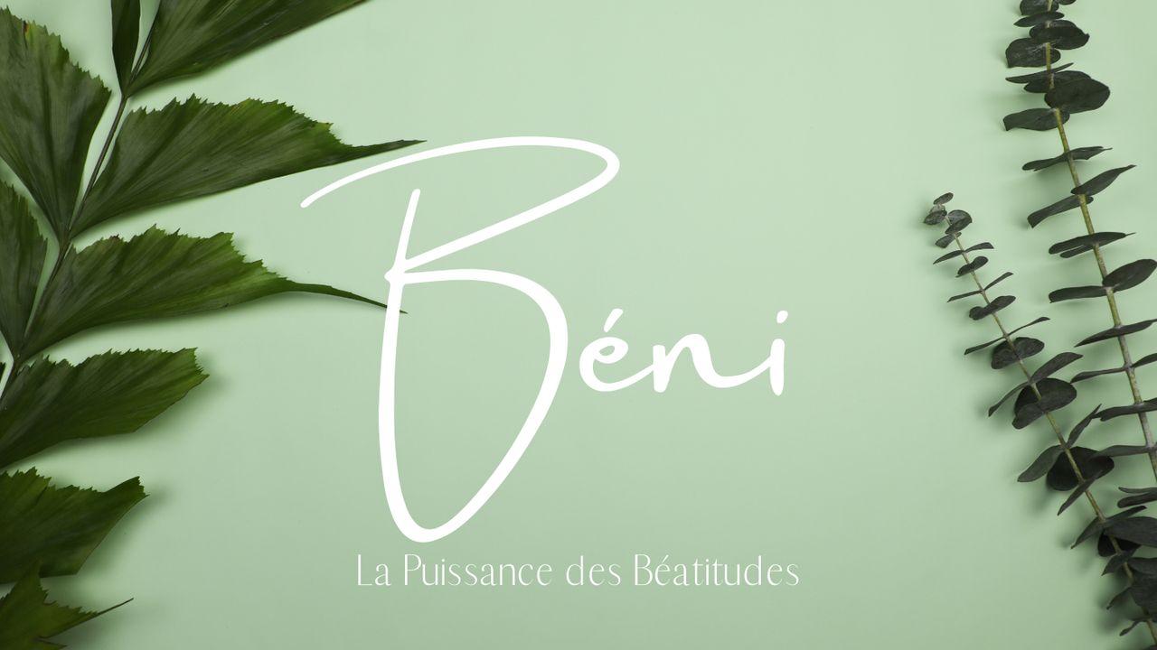 Béni : La Puissance Des Béatitudes