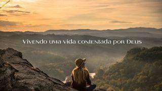 Vivendo uma vida contentada por Deus.