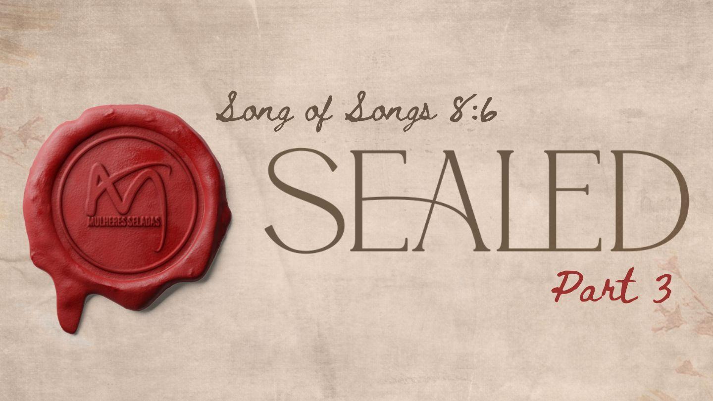 Sealed - Part 3 2 Timothy 2:19-22 King James Version