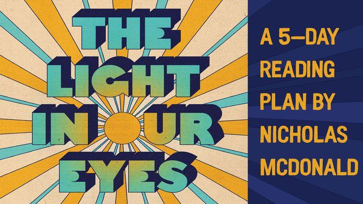 The Light in Our Eyes