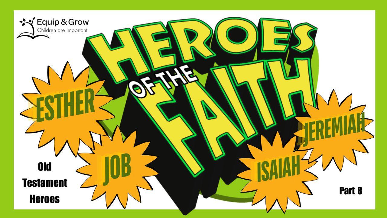 Heroes of the Faith, Part 8
