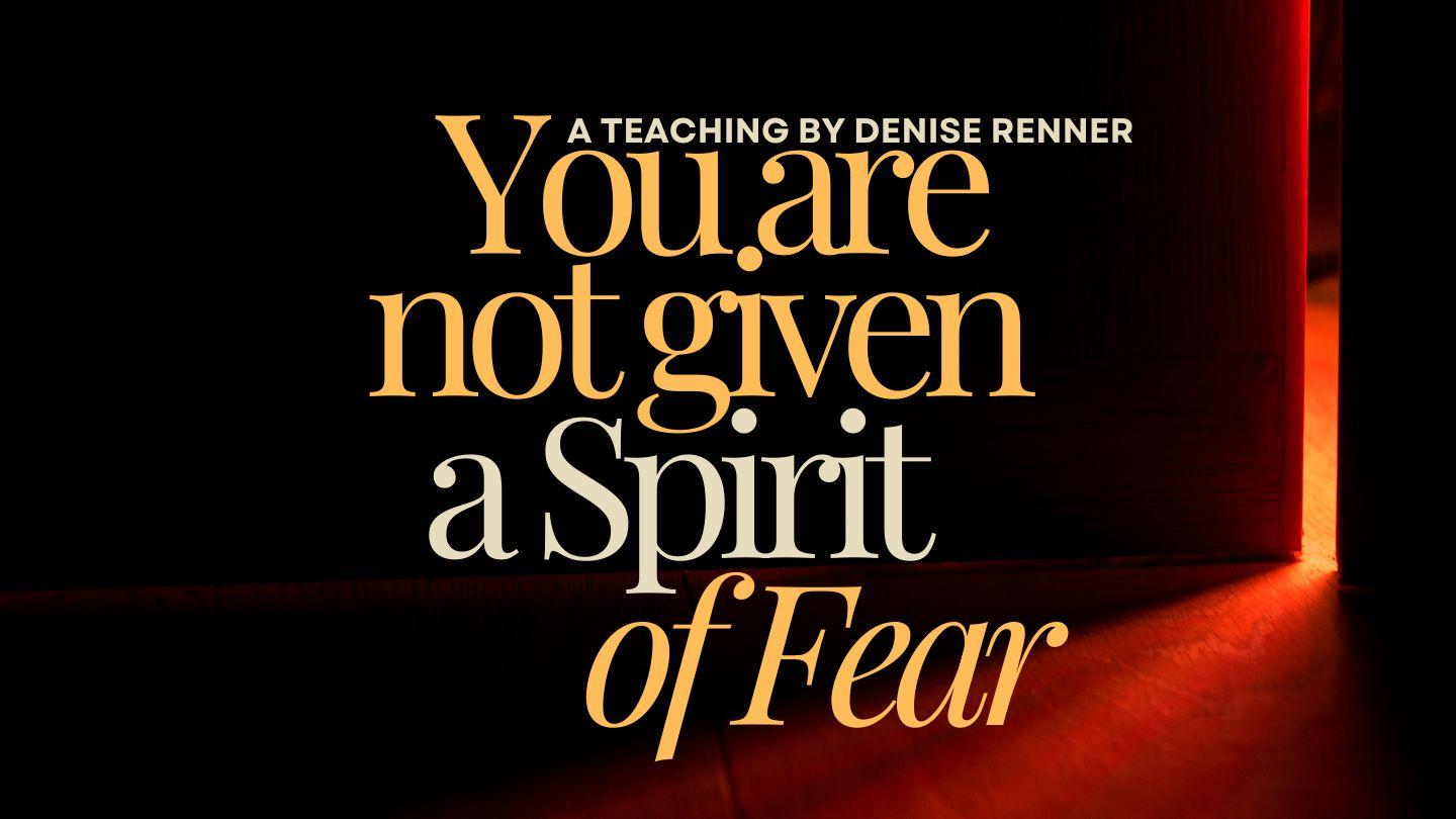 You Are Not Given a Spirit of Fear Numbers 14:6 Amplified Bible