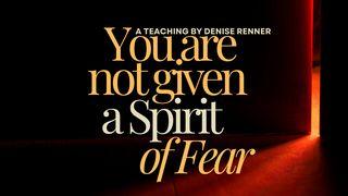 You Are Not Given a Spirit of Fear 民数记 14:24 新标点和合本, 上帝版