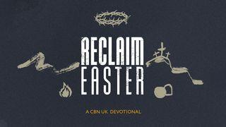 Reclaim Easter