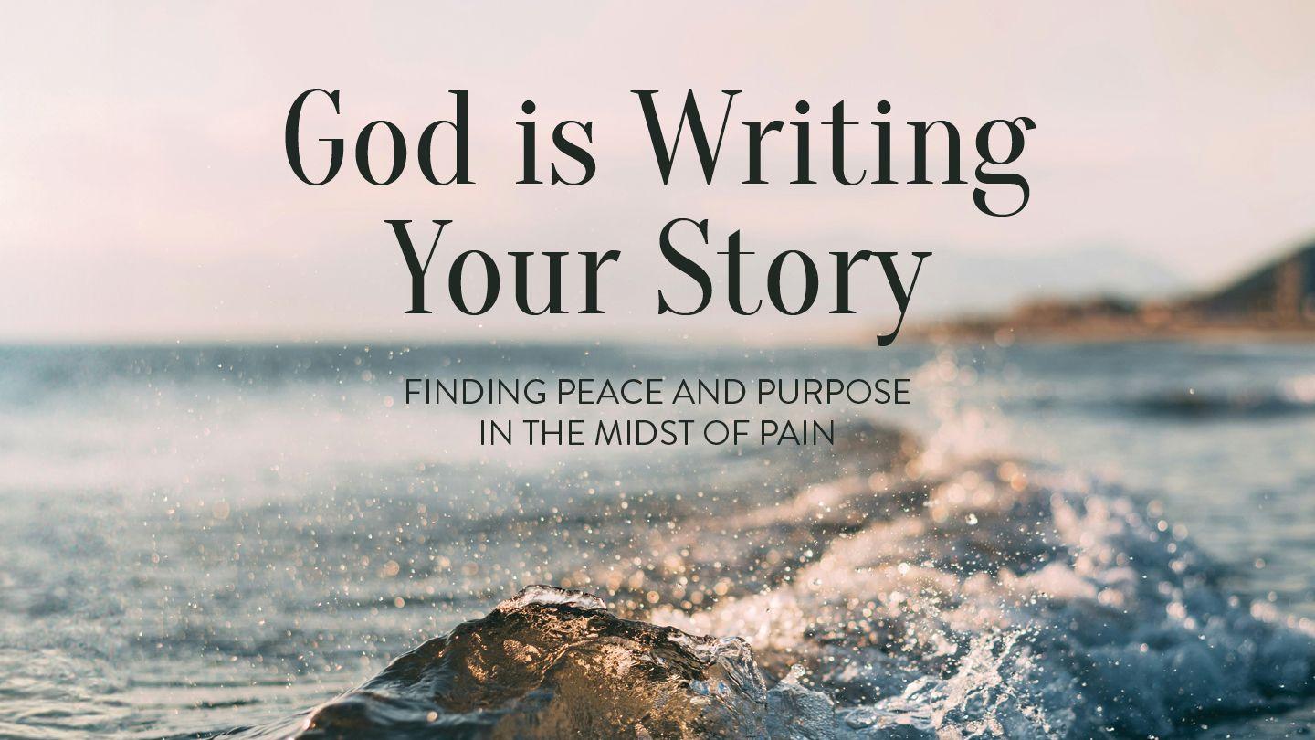 God Is Writing Your Story Psalms 56:9-11 Amplified Bible