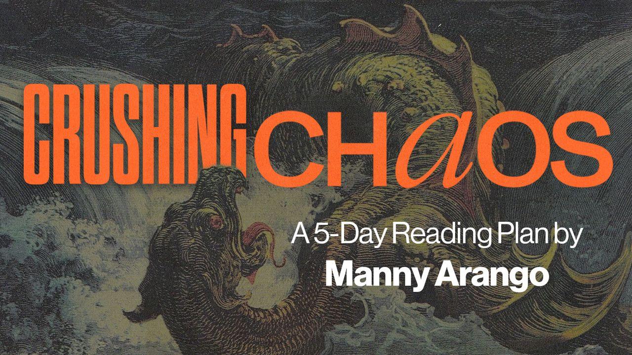 Crushing Chaos