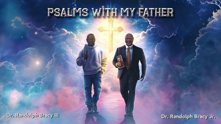 Psalms With My Father, Vol. 2 (Psalms 11-20)