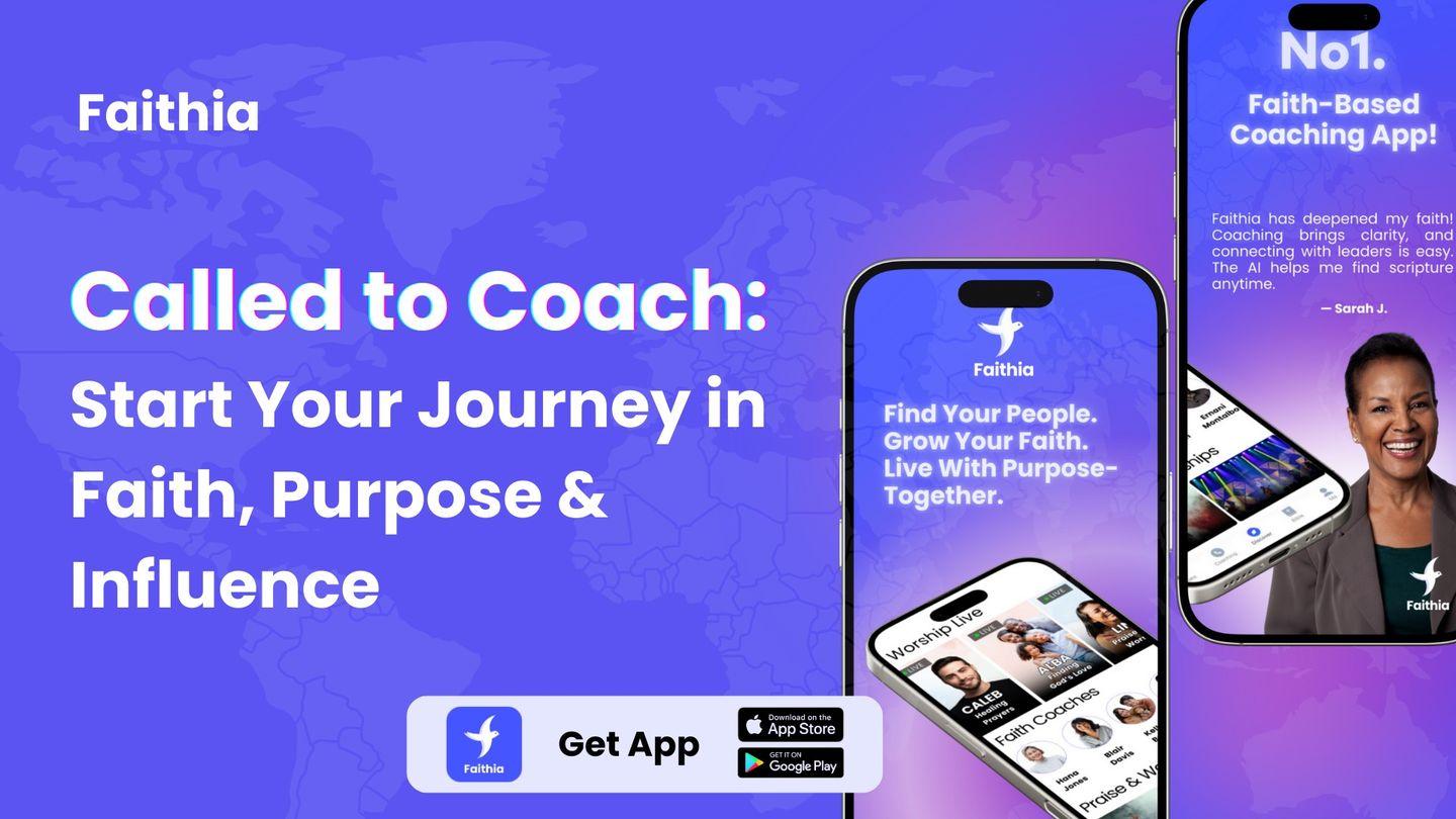 Called to Coach: Start Your Journey in Faith, Purpose & Influence