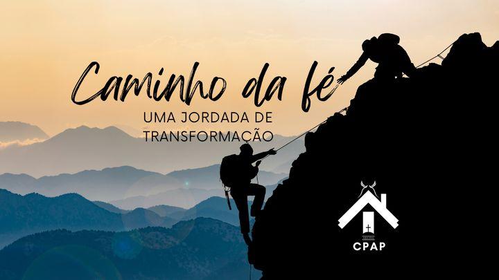 Caminho Da Fé: Jornada De Transformação