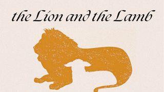 The Lion and the Lamb Mark 15:16-24 New International Version (Anglicised)