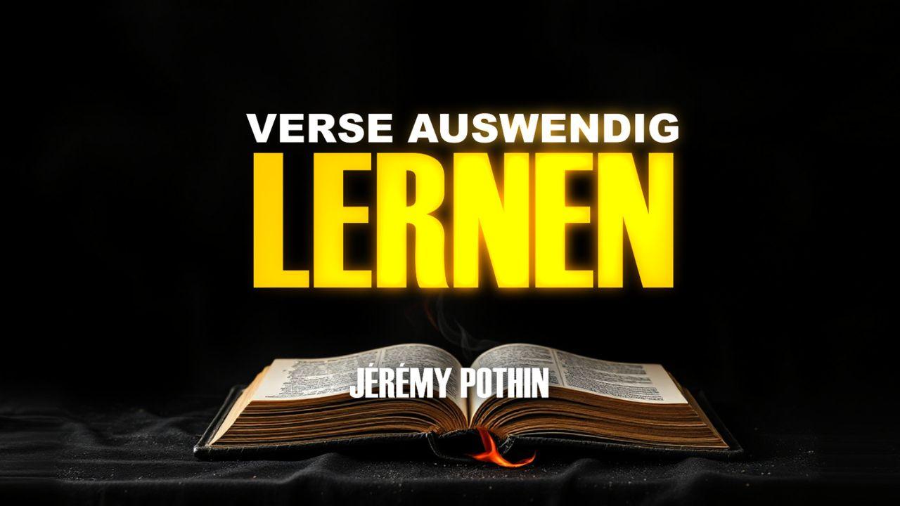 Wie kann ich das Wort Gottes auswendig lernen?