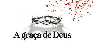 A Graça de Deus