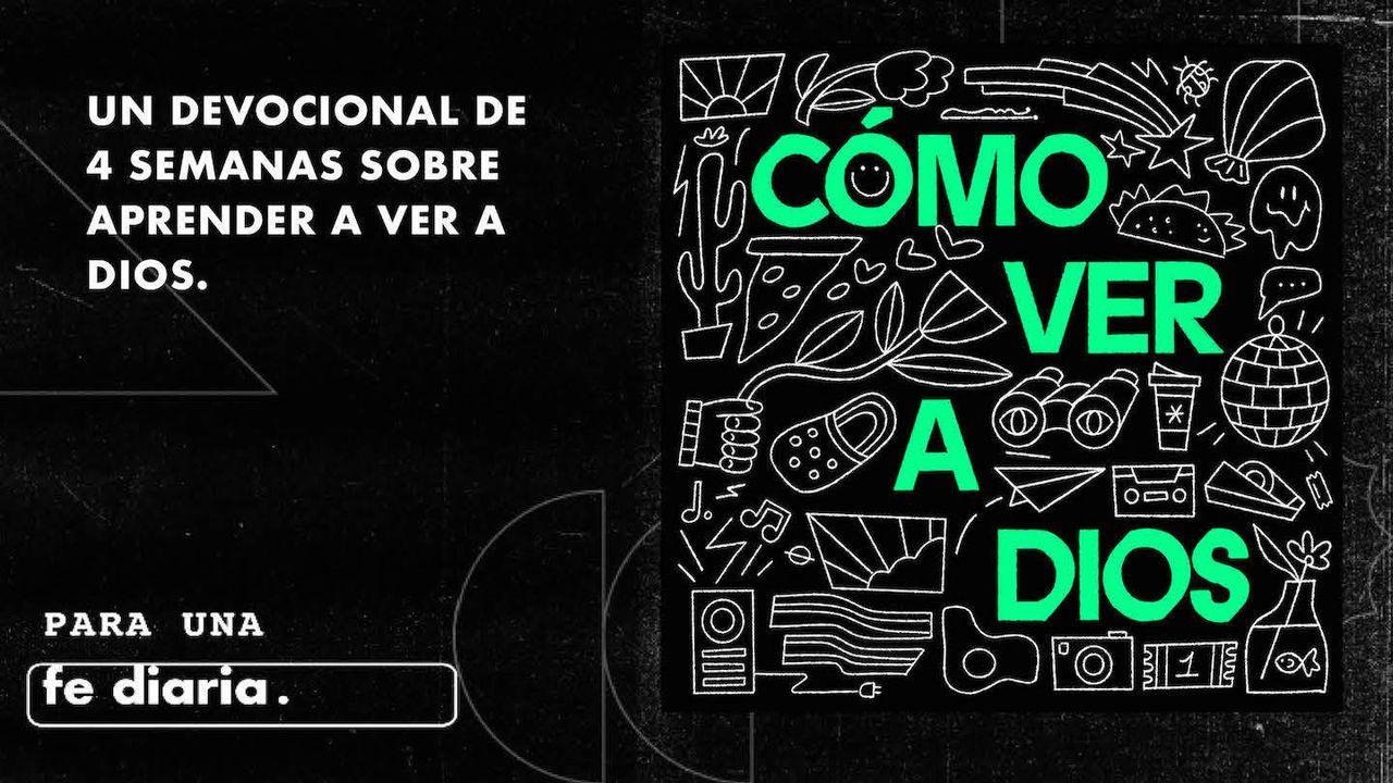 Cómo ver a Dios - Bachillerato