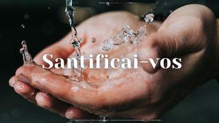 Santificai-vos