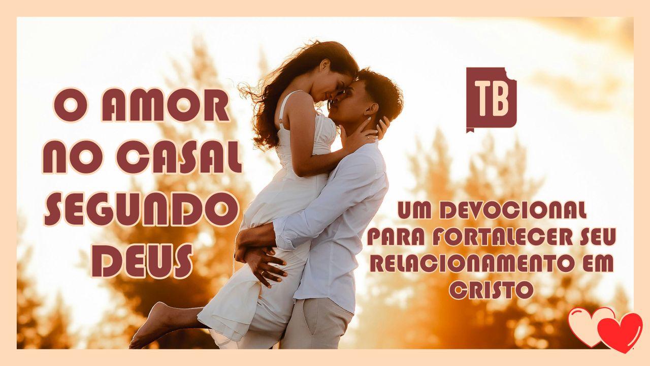O Amor no Casal Segundo Deus