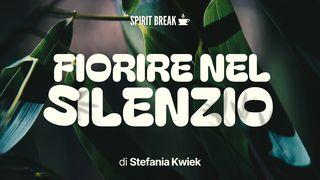 Fiorire nel silenzio