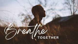 Breathe Together