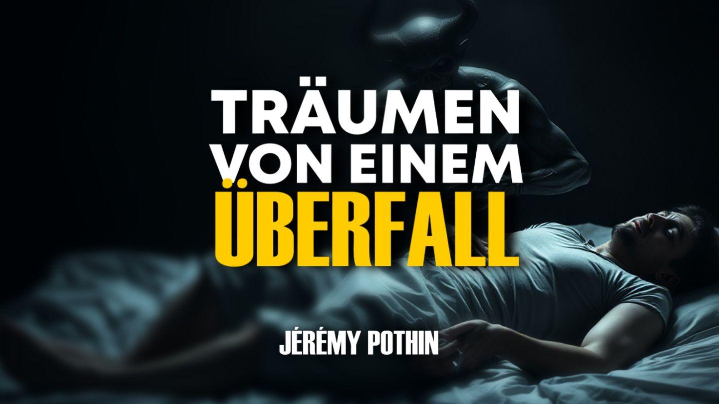 Ich habe geträumt, dass ich überfallen wurde - Deutung