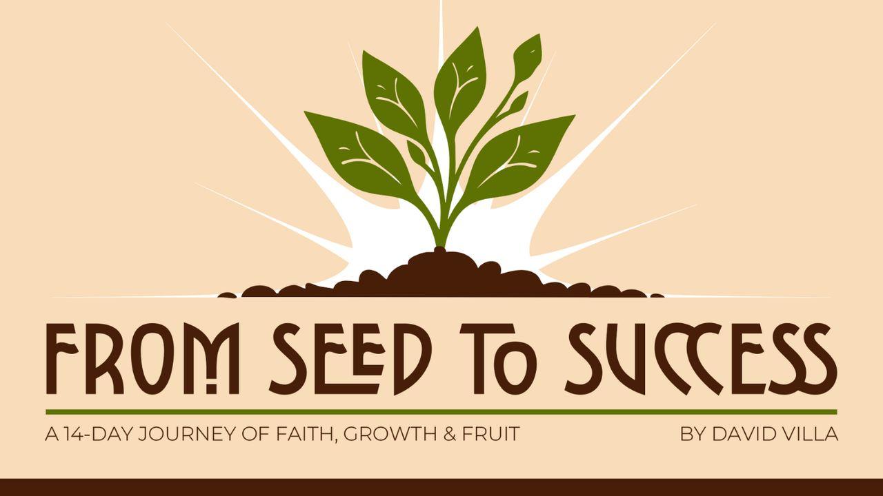 From Seed to Success: A 14-Day Journey of Faith, Growth & Fruit