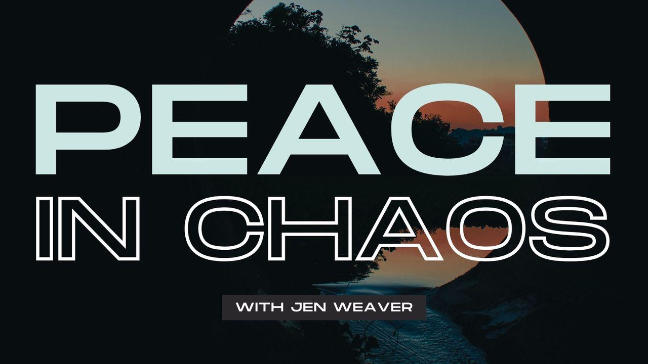 Peace in Chaos: 3 Days to a More Present Faith Even When Life Feels Rushed, Stressful, or Uncertain