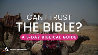 Can I Trust the Bible?