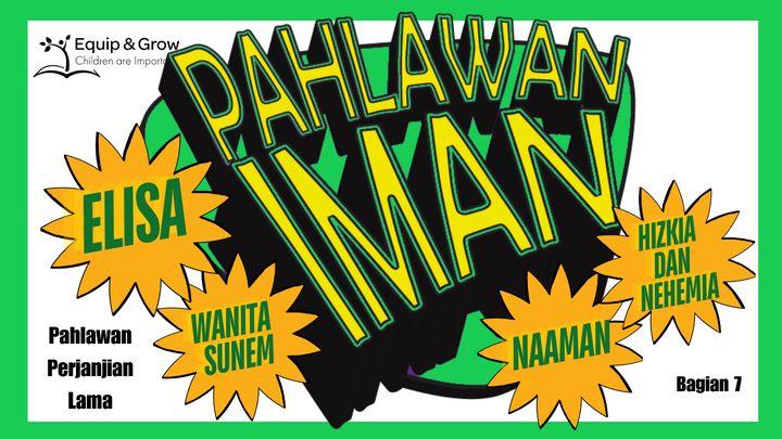 Pahlawan Iman Bagian 7