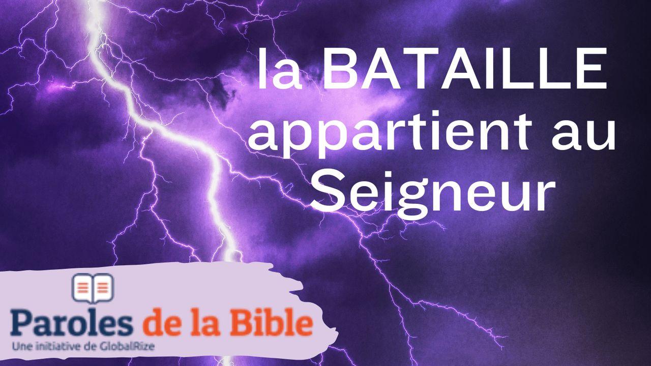 La Bataille Appartient Au Seigneur