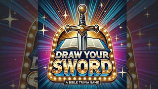 Draw Your Sword