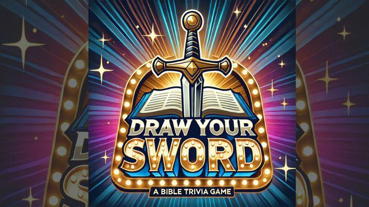 Draw Your Sword