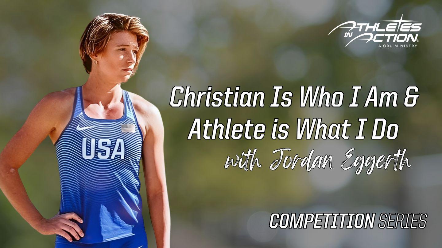 Christian Is Who I Am and Athlete Is What I Do